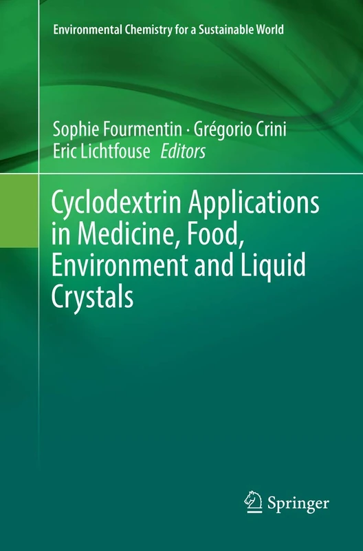 Cyclodextrin Applications in Medicine, Food, Environment and Liquid Crystals: 17 (Environmental Chemistry for a Sustainable World, 17) - Image 1