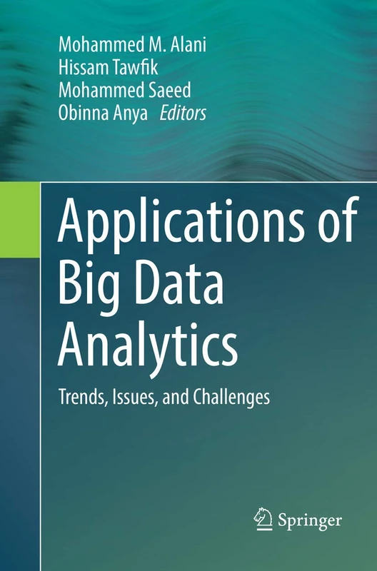 Applications of Big Data Analytics: Trends, Issues, and Challenges