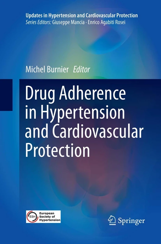 Drug Adherence in Hypertension and Cardiovascular Protection
