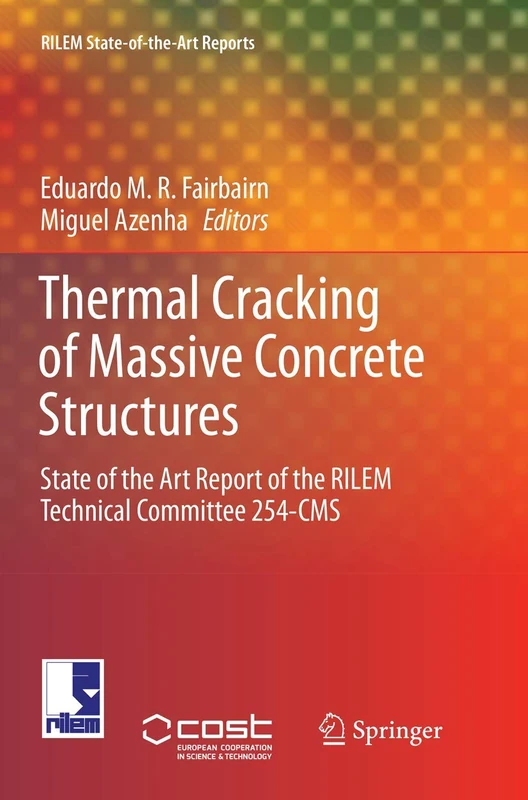 Springer Thermal Cracking of Massive Concrete - RILEM Report 27