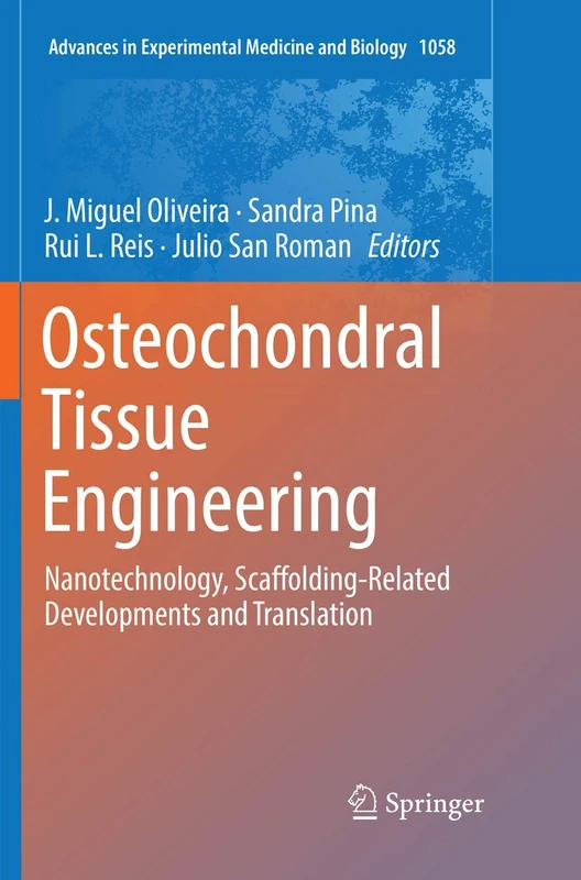 Springer Osteochondral Tissue Engineering - Vol 1058 Book