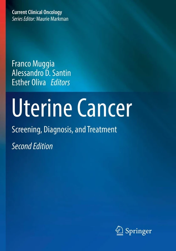 Uterine Cancer: Screening, Diagnosis, and Treatment (Current Clinical Oncology)