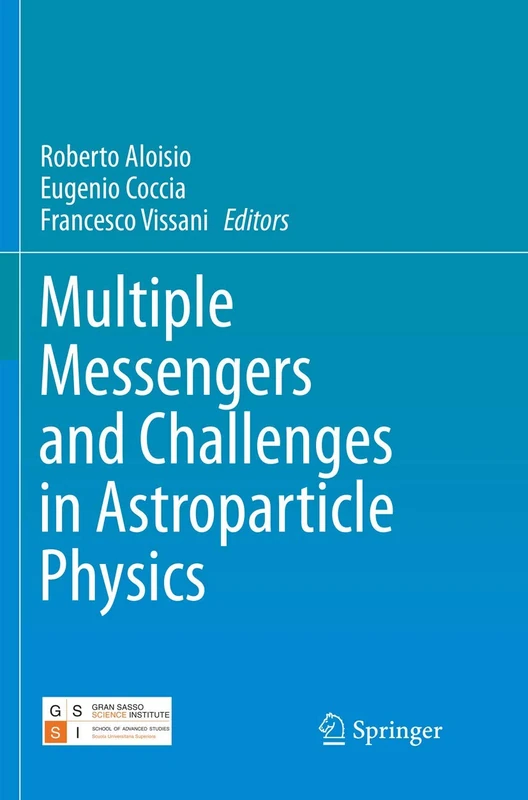 Springer - Multiple Messengers and Challenges in Astroparticle Physics