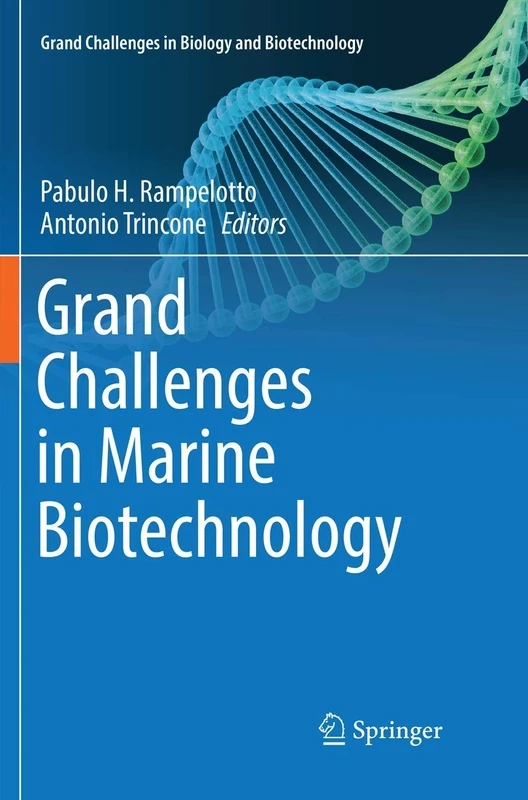 Grand Challenges in Marine Biotechnology (Grand Challenges in Biology and Biotechnology)