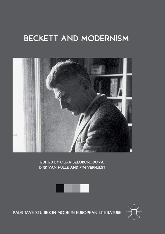 Beckett and Modernism (Palgrave Studies in Modern European Literature)