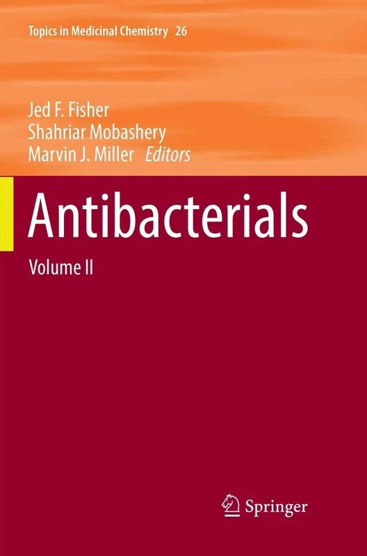 Antibacterials: Volume II: 26 (Topics in Medicinal Chemistry, 26)
