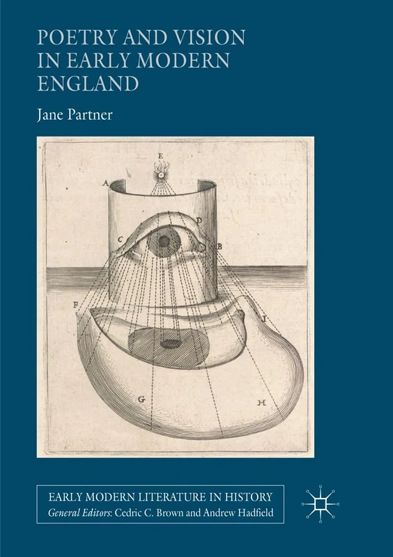 Poetry and Vision in Early Modern England (Early Modern Literature in History)