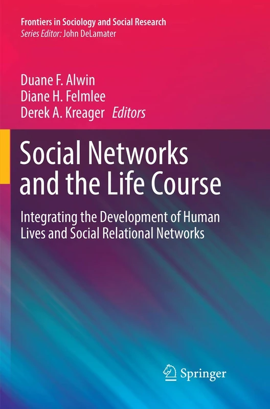 Springer Social Networks and the Life Course - Volume 2