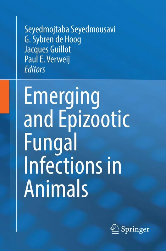Springer - Emerging and Epizootic Fungal Infections in Animals
