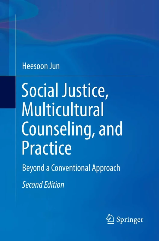 Social Justice, Multicultural Counseling, and Practice: Beyond a Conventional Approach
