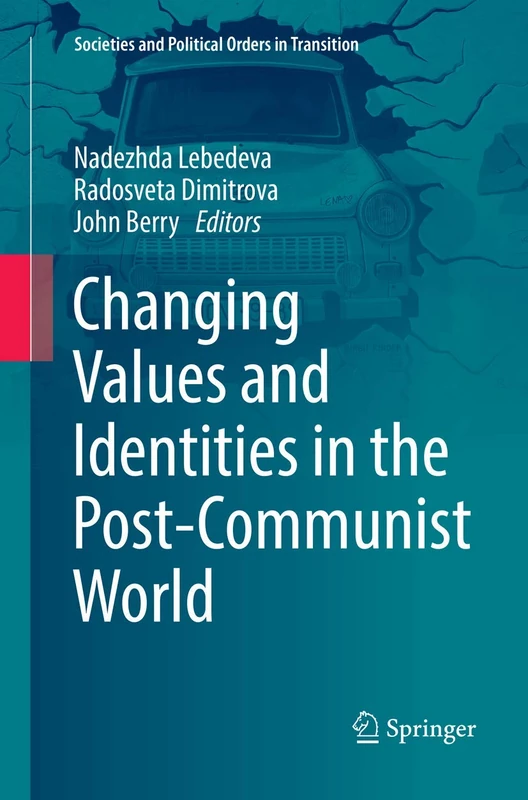 Changing Values and Identities in the Post-Communist World (Societies and Political Orders in Transition) - Image 1