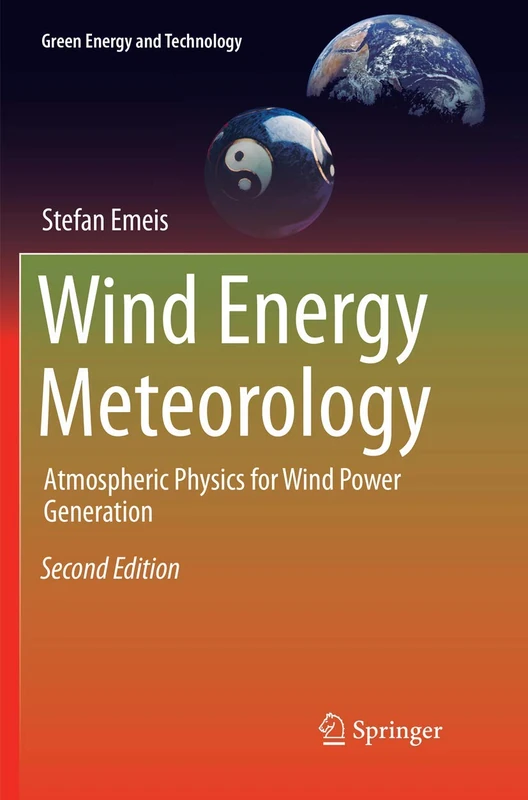 Springer - Wind Energy Meteorology: Atmospheric Physics Book