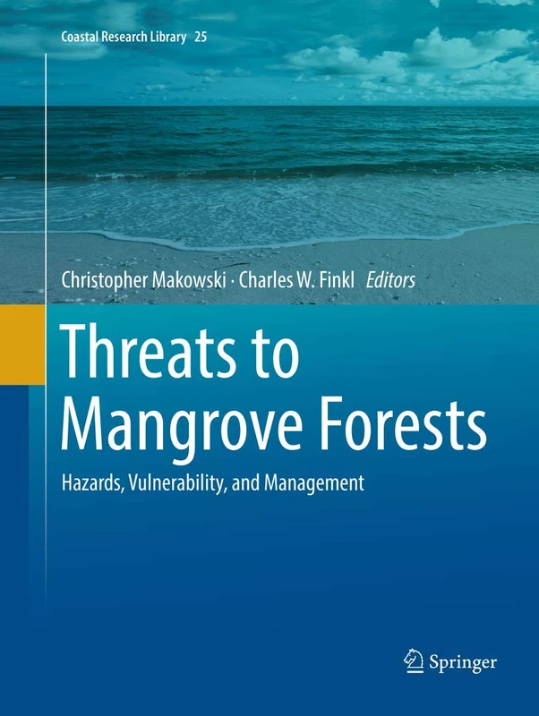 Springer - Threats to Mangrove Forests: Hazards and Management