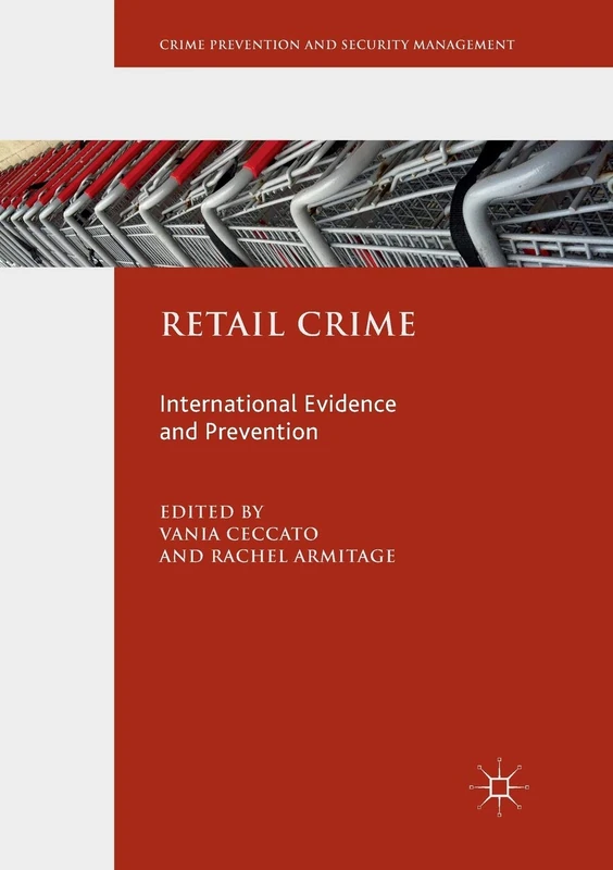Macmillan Retail Crime: International Evidence and Prevention
