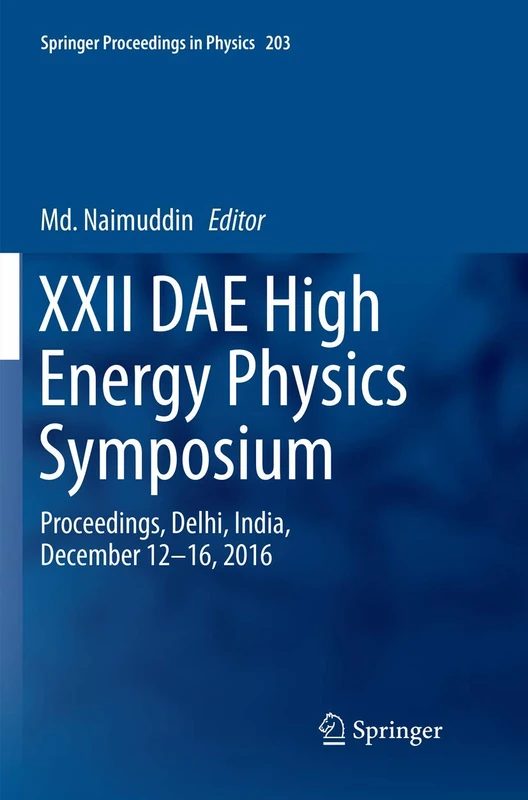 Springer XXII DAE High Energy Physics Symposium Proceedings