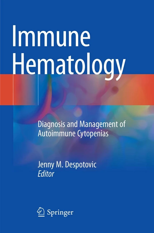 Immune Hematology: Diagnosis and Management of Autoimmune Cytopenias
