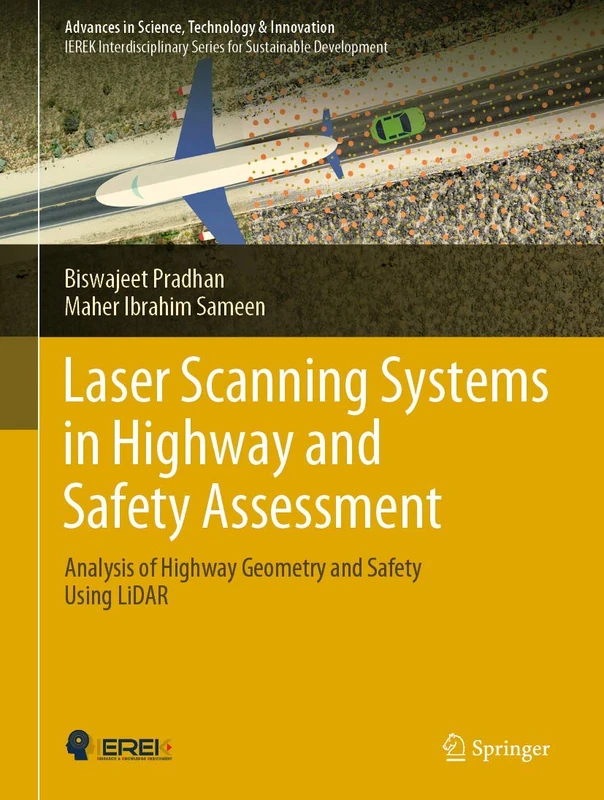 Laser Scanning Systems in Highway and Safety Assessment: Analysis of Highway Geometry and Safety Using LiDAR (Advances in Science, Technology & Innovation)
