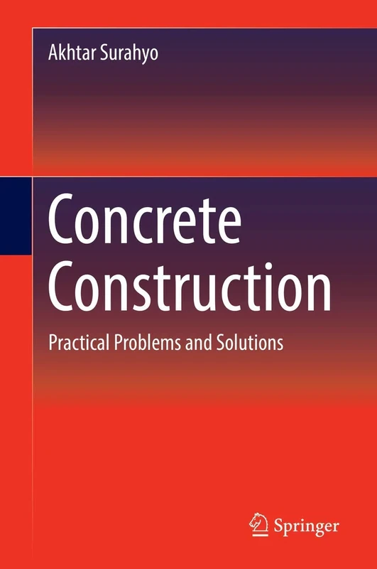 Concrete Construction: Practical Problems and Solutions