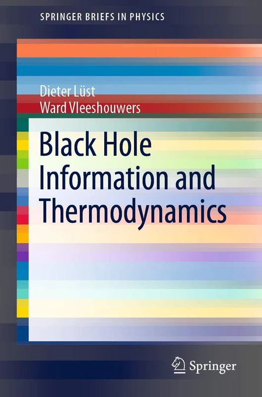 Black Hole Information and Thermodynamics (SpringerBriefs in Physics)