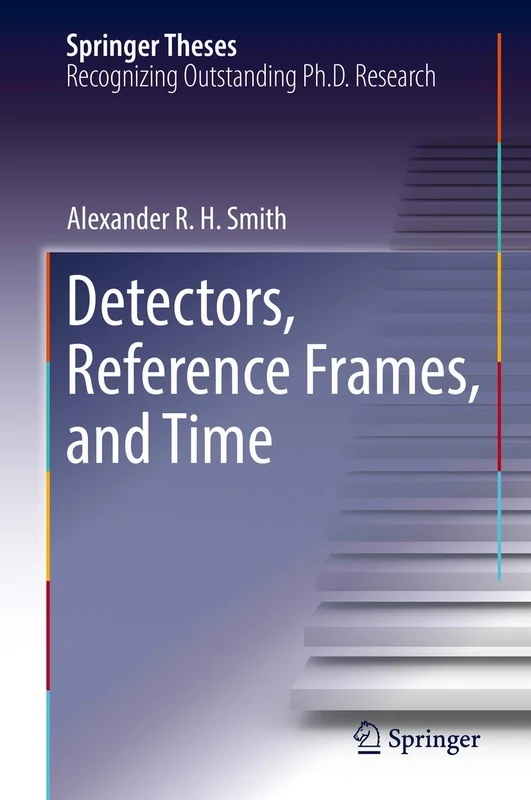 Detectors, Reference Frames, and Time (Springer Theses)