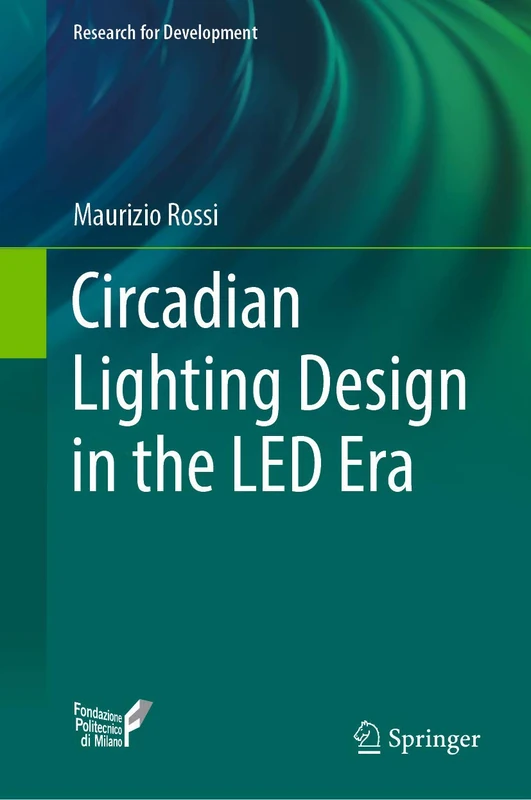 Springer - Circadian Lighting Design in the LED Era Book