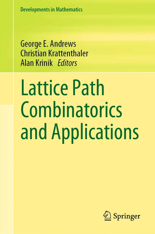 Lattice Path Combinatorics and Applications: 58 (Developments in Mathematics, 58)