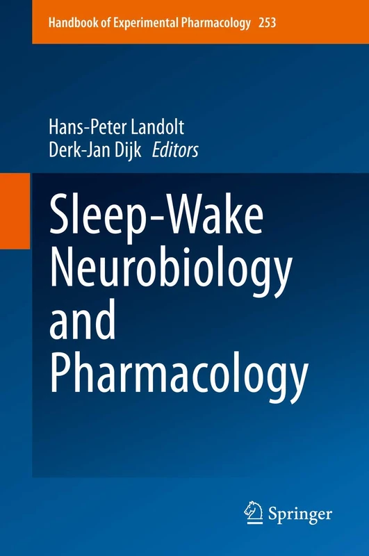 Springer Sleep-Wake Neurobiology and Pharmacology 253 Handbook