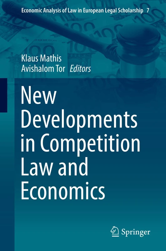 Springer New Developments in Competition Law and Economics 7
