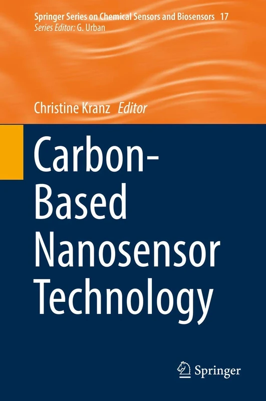 Carbon-Based Nanosensor Technology: 17 (Springer Series on Chemical Sensors and Biosensors, 17)