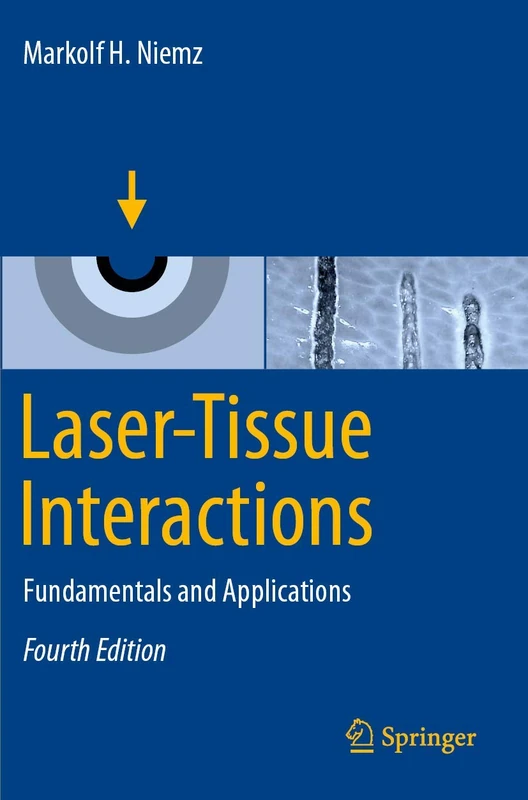 Laser-Tissue Interactions: Fundamentals and Applications