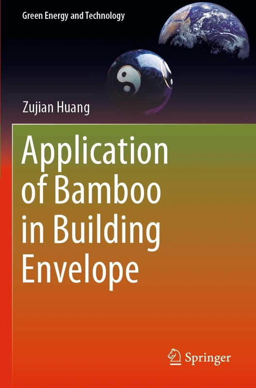 Application of Bamboo in Building Envelope (Green Energy and Technology)