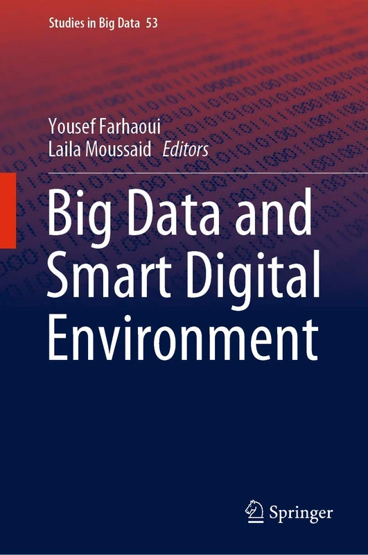 Big Data and Smart Digital Environment: 53 (Studies in Big Data, 53)