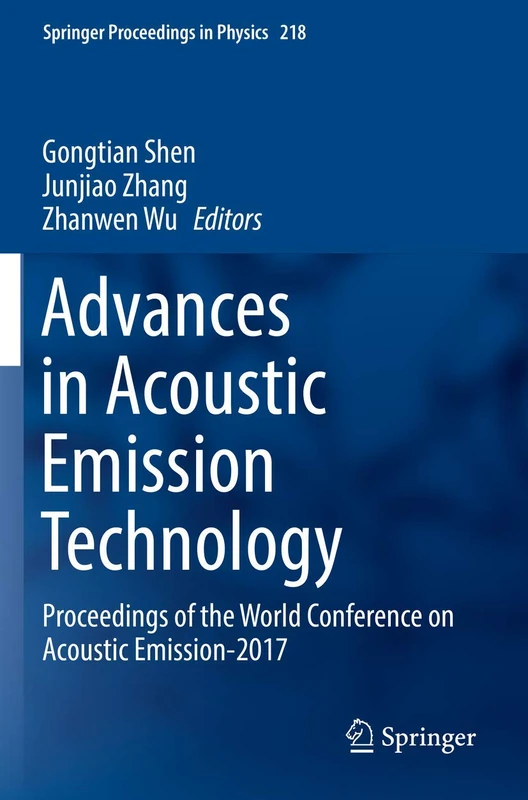 Springer Advances in Acoustic Emission Technology - WCAE-2017