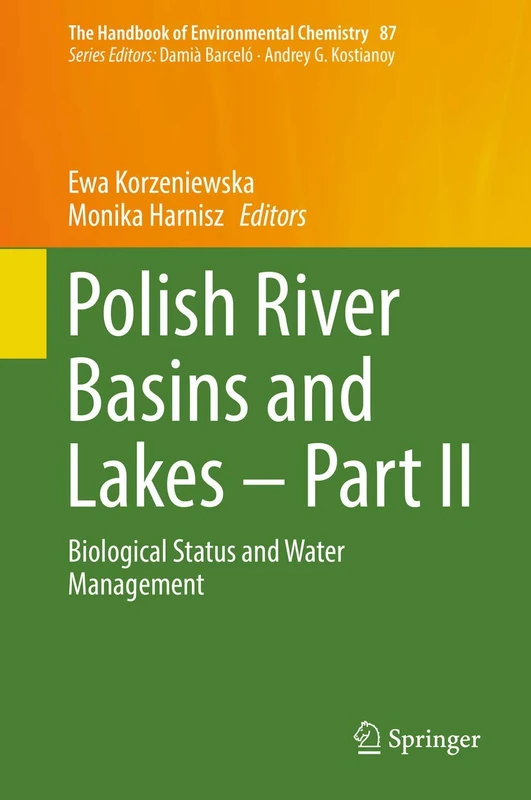Polish River Basins and Lakes – Part II: Biological Status and Water Management: 87 (The Handbook of Environmental Chemistry, 87)