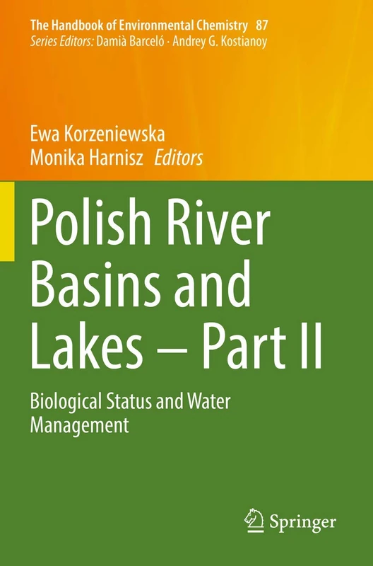 Polish River Basins and Lakes – Part II: Biological Status and Water Management: 87 (The Handbook of Environmental Chemistry, 87)