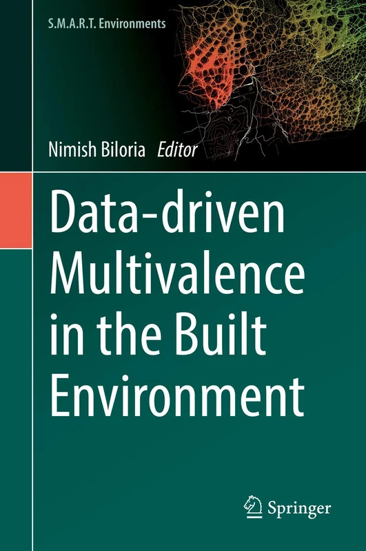 Data-driven Multivalence in the Built Environment (S.M.A.R.T. Environments)