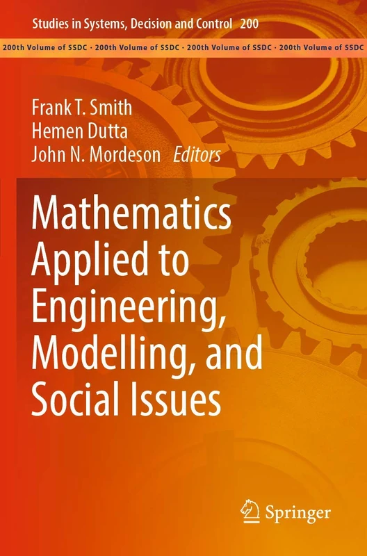 Mathematics Applied to Engineering, Modelling, and Social Issues: 200 (Studies in Systems, Decision and Control, 200)