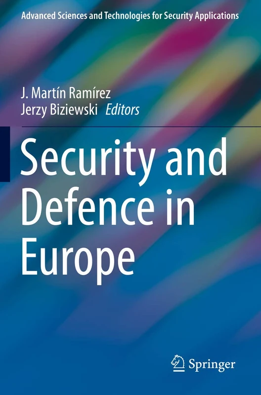 Security and Defence in Europe (Advanced Sciences and Technologies for Security Applications)