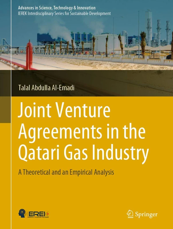 Joint Venture Agreements in the Qatari Gas Industry: A Theoretical and an Empirical Analysis (Advances in Science, Technology & Innovation)
