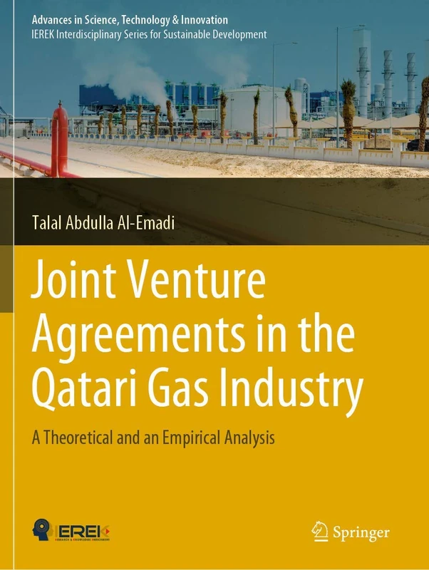 Joint Venture Agreements in the Qatari Gas Industry: A Theoretical and an Empirical Analysis (Advances in Science, Technology & Innovation)
