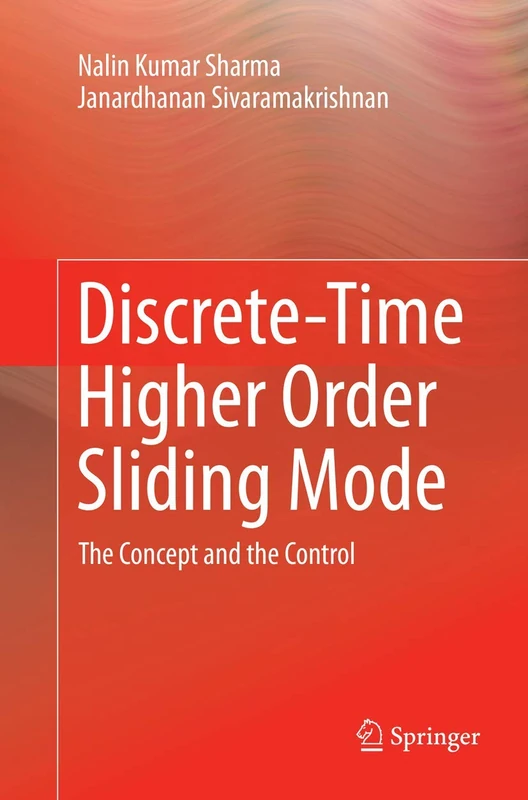 Discrete-Time Higher Order Sliding Mode: The Concept and the Control