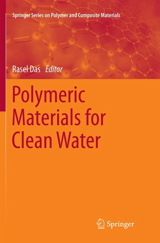 Polymeric Materials for Clean Water (Springer Series on Polymer and Composite Materials)