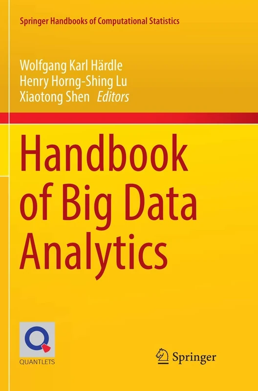 Handbook of Big Data Analytics (Springer Handbooks of Computational Statistics)