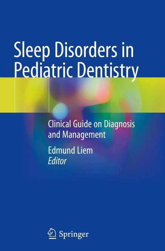 Sleep Disorders in Pediatric Dentistry: Clinical Guide on Diagnosis and Management - Image 1
