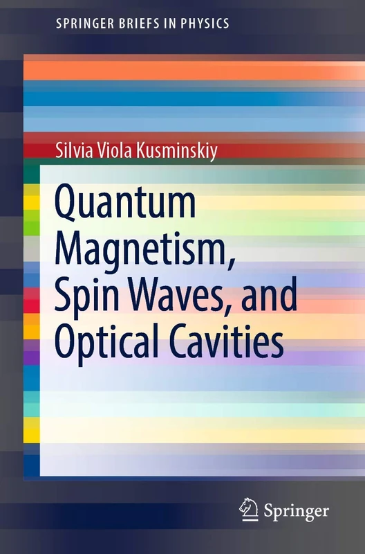 Quantum Magnetism, Spin Waves, and Optical Cavities (SpringerBriefs in Physics)