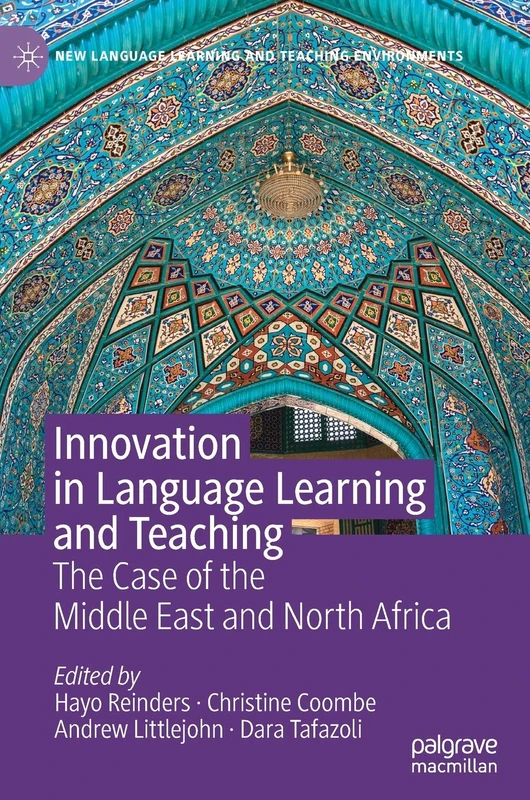 Innovation in Language Learning and Teaching: The Case of the Middle East and North Africa (New Language Learning and Teaching Environments)