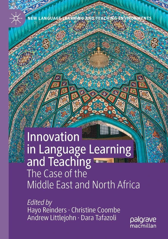 Innovation in Language Learning and Teaching: The Case of the Middle East and North Africa (New Language Learning and Teaching Environments)