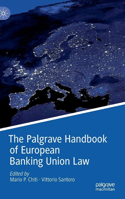 MACMILLAN - The Palgrave Handbook of European Banking Union Law