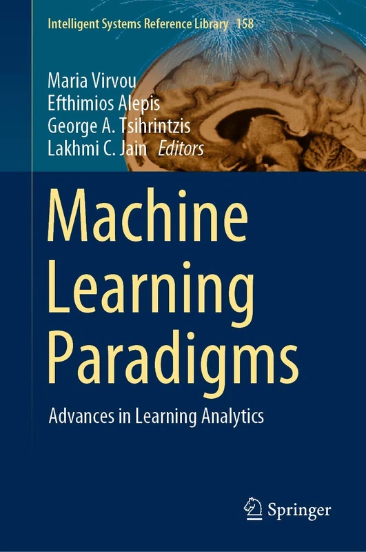 Machine Learning Paradigms: Advances in Learning Analytics: 158 (Intelligent Systems Reference Library, 158) - Image 1