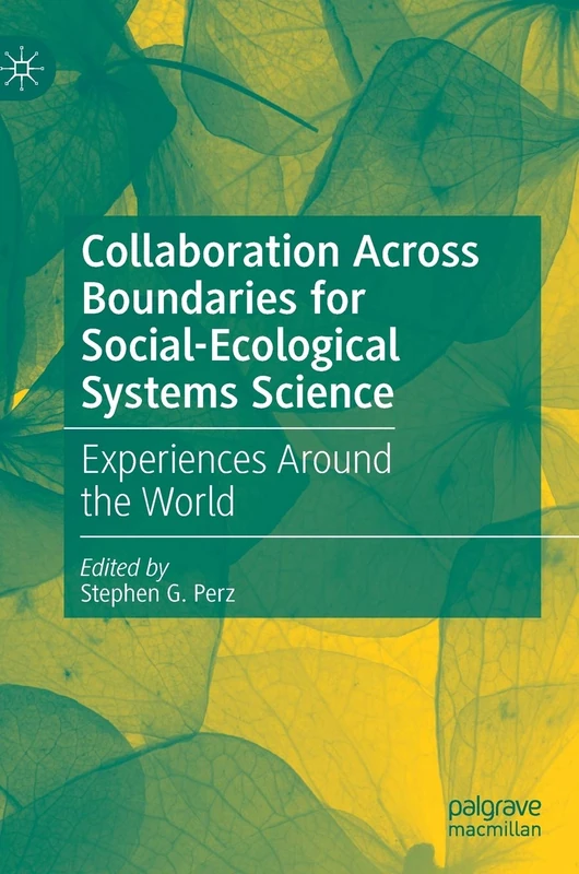 Collaboration Across Boundaries for Social-Ecological Systems Science: Experiences Around the World - Image 1